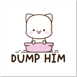 Dump Him T Shirt For Women Funny Cute Anime Kawaii Neko Cat Posters and Art